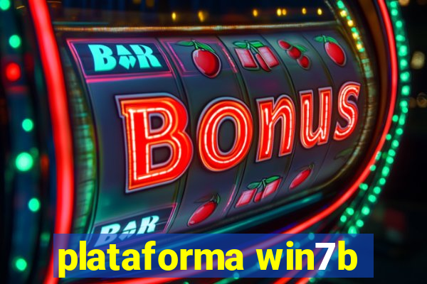 plataforma win7b